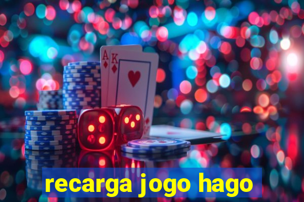 recarga jogo hago